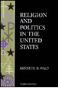 Religion And Politics In The United States - Kenneth D. Wald