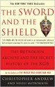 The Sword & the Shield: The Mitrokhin Archive & the Secret History of the KGB - Christopher M. Andrew