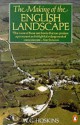 The Making of the English Landscape (Penguin History) - W.G. Hoskins