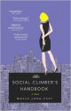 The Social Climber's Handbook: A Novel - Molly Jong-Fast