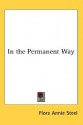 In the Permanent Way - Flora Annie Steel