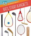 Bats, Sticks & Rackets - Mary Elizabeth Salzmann