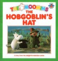 Hobgoblin's Hat (Moomins) - Ann Burnett