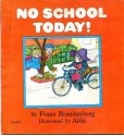 No School Today! - Franz Brandenberg, Aliki