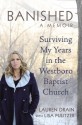 Banished: Surviving My Years in the Westboro Baptist Church - Lauren Drain, Lisa Pulitzer