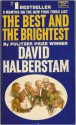 The Best and the Brightest - David Halberstam