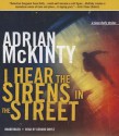 I Hear the Sirens in the Street - Adrian McKinty, To Be Announced