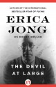 The Devil at Large: Erica Jong on Henry Miller - Erica Jong