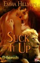 Suck It Up - Emma Hillman