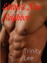 Elliott's New Neighbor - Trinity Lee