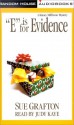 E is for Evidence (Kinsey Millhone Mystery) - Sue Grafton