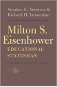 Milton S. Eisenhower, Educational Statesman - Stephen E. Ambrose, Richard H. Immerman