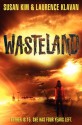 Wasteland - Susan Kim, Laurence Klavan