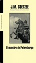 El maestro de Petersburgo (Spanish Edition) - J.M. Coetzee