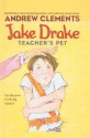 Jake Drake, Teacher's Pet - Andrew Clements, Marla Frazee, Janet Pedersen