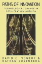 Paths of Innovation: Technological Change in 20th-Century America - David C. Mowery, Nathan Rosenberg