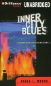 Inner City Blues - Paula L. Woods, Fran L. Washington