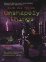 Unshapely Things (Connor Gray, #1) - Mark Del Franco