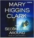 The Second Time Around - Jan Maxwell, Mary Higgins Clark