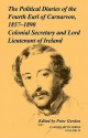 The Political Diaries of the Fourth Earl of Carnarvon, 1857 1890: Volume 35: Colonial Secretary and Lord-Lieutenant of Ireland - Peter Gordon