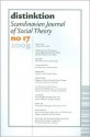 Distinktion: Scandinavian Journal of Social Theory, No. 17, 2008. Special Issue: Violence and Conflict - Thor Hvidbak, Lars Thorup Larsen, Mikkel Thorup, Carsten Bagge Lausten