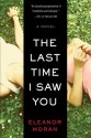 The Last Time I Saw You - Eleanor Moran