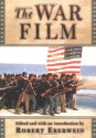 The War Film - Robert Eberwein