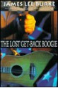 The Lost Get-Back Boogie - James Lee Burke