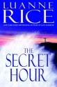 The Secret Hour - Luanne Rice