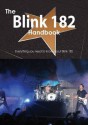 The Blink 182 Handbook - Everything You Need to Know about Blink 182 - Emily Smith