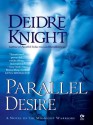 Parallel Desire - Deidre Knight