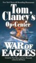 War of Eagles (Tom Clancy's Op-Center, #12) - Tom Clancy, Steve Pieczenik, Adam Grupper, Jeff Rovin