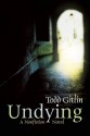 Undying - Todd Gitlin