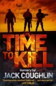 Time to Kill (Gunnery Sergeant Kyle Swanson Series) - Jack Coughlin, Donald A. Davis