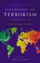 Psychology of Terrorism, Condensed Edition: Coping with the Continuing Threat - Chris E. Stout