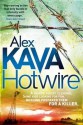 Hotwire. by Alex Kava - Alex Kava