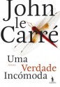 Uma Verdade Incómoda (Portuguese Edition) - John le Carré