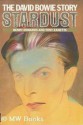 STARDUST: THE LIFE AND TIMES OF DAVID BOWIE. - Henry Edwards, Tony Zanetta