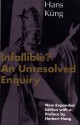 Infallible?: An Unresolved Enquiry - Hans Küng, Hans Küng