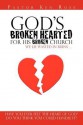 God's Broken Hearted for His Broken Church - Ken Rose