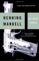 The White Lioness (Wallander #3) - Henning Mankell, Laurie Thompson