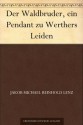 Der Waldbruder, ein Pendant zu Werthers Leiden (German Edition) - Jakob Michael Reinhold Lenz