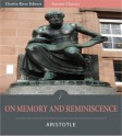 On Memory and Reminiscence [Illustrated] - Aristotle, Charles River Editors, Theodorus Gaza