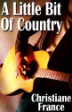 A Little Bit of Country - Christiane France