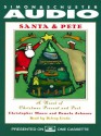 Santa and Pete: A Novel of Christmas Present and Past - Christopher Paul Moore, Pamela Johnson, Delroy Lindo