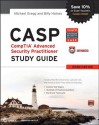 CASP: CompTIA Advanced Security Practitioner Study Guide Authorized Courseware: Exam CAS-001 - Michael Gregg, Billy Haines