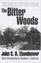 The Bitter Woods - John S.D. Eisenhower