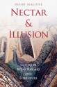 Nectar and Illusion: Nature in Byzantine Art and Literature - Henry Maguire