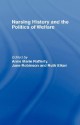 Nursing History and the Politics of Welfare - Ann Marie Rafferty, Jane Robinson