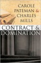 The Contract and Domination - Carole Pateman, Charles W. Mills